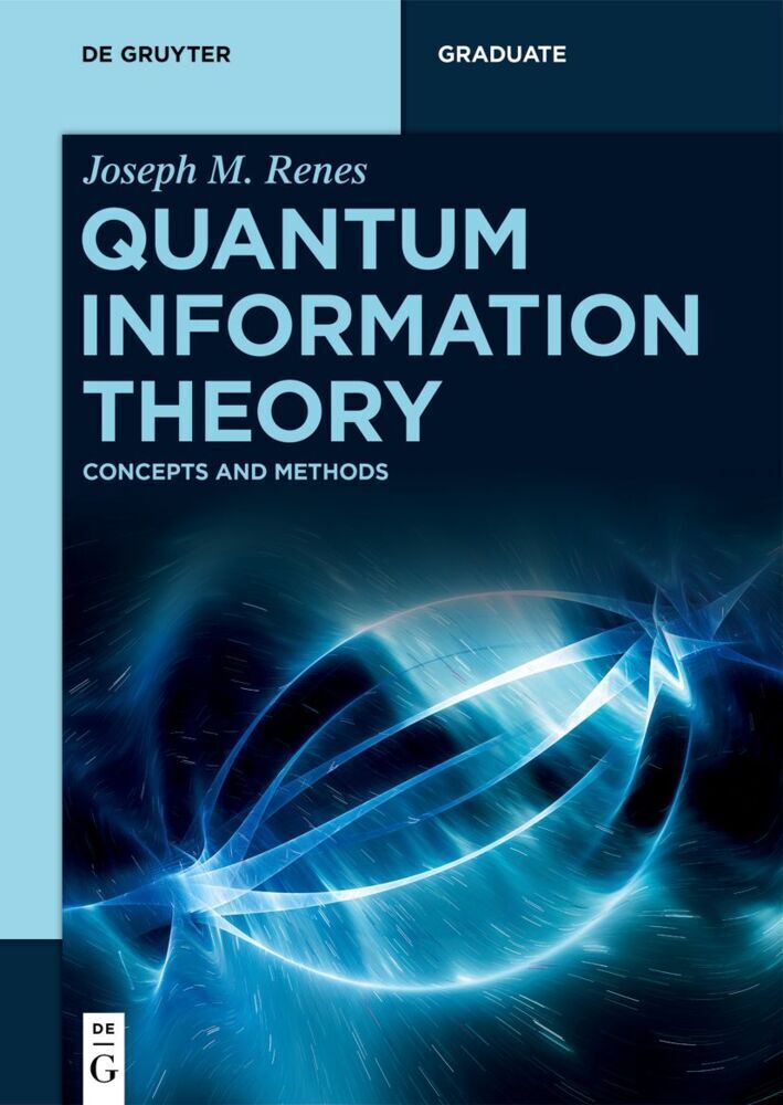 Cover: 9783110570243 | Quantum Information Theory | Concepts and Methods | Joseph Renes | XX