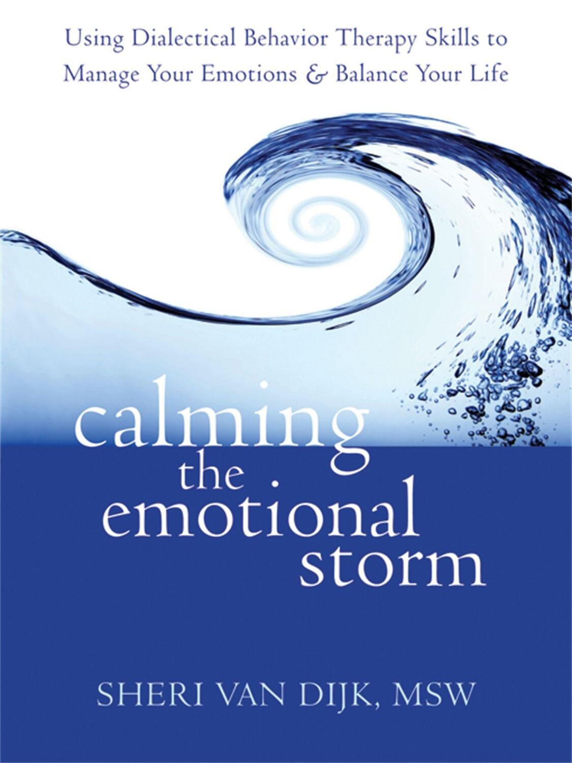 Cover: 9781608820870 | Calming the Emotional Storm | Sheri van Dijk | Taschenbuch | Englisch