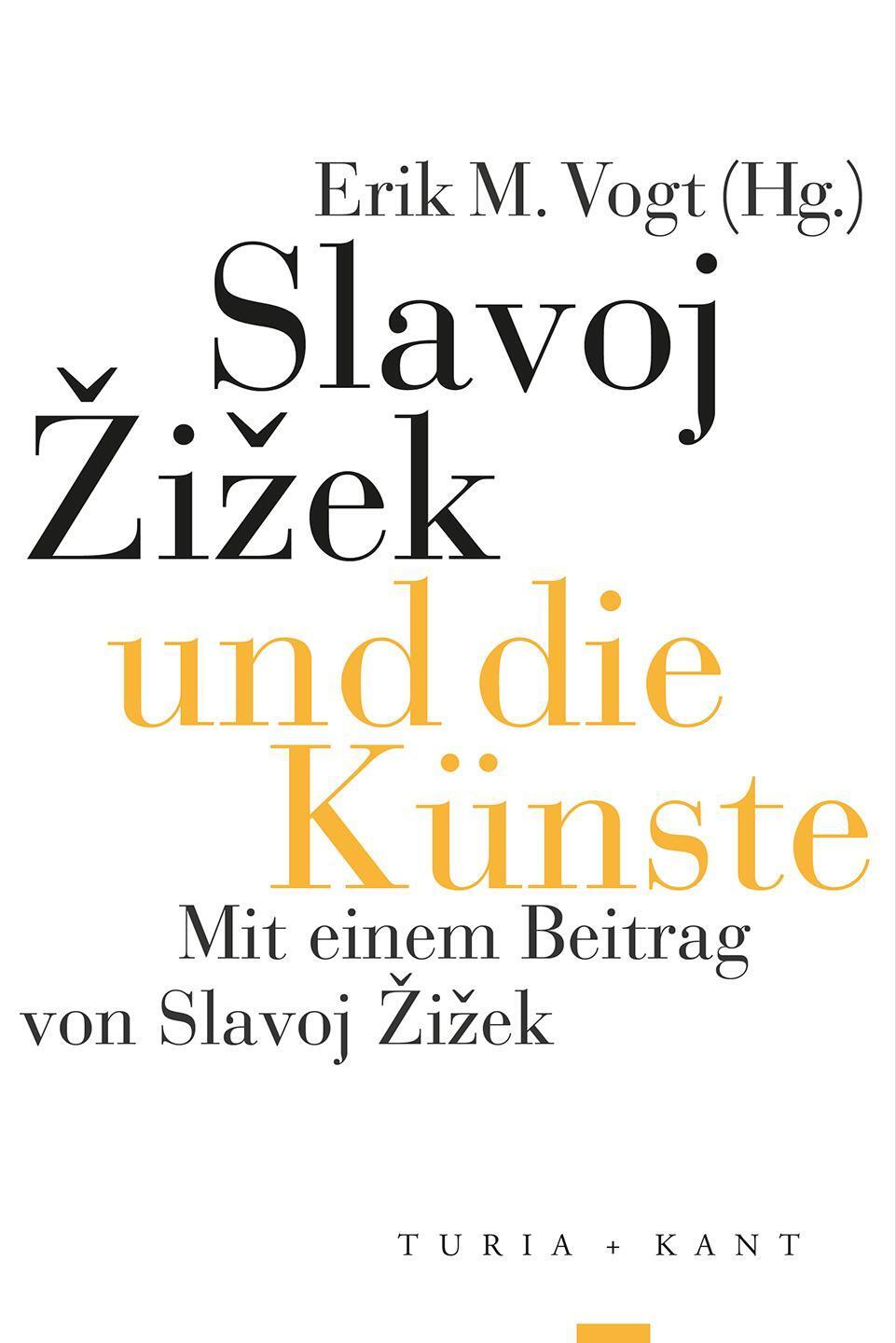 Cover: 9783985140534 | Slavoj ¿i¿ek und die Künste | Mit einem Beitrag von Slavoj ¿i¿ek