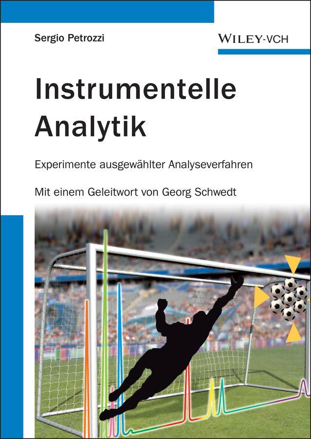 Cover: 9783527324842 | Instrumentelle Analytik | Experimente ausgewählter Analyseverfahren