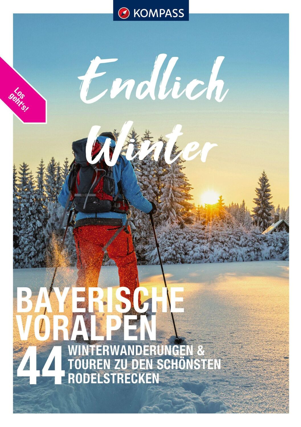 Cover: 9783991540403 | KOMPASS Endlich Winter - Bayerische Voralpen | Aigner | Taschenbuch