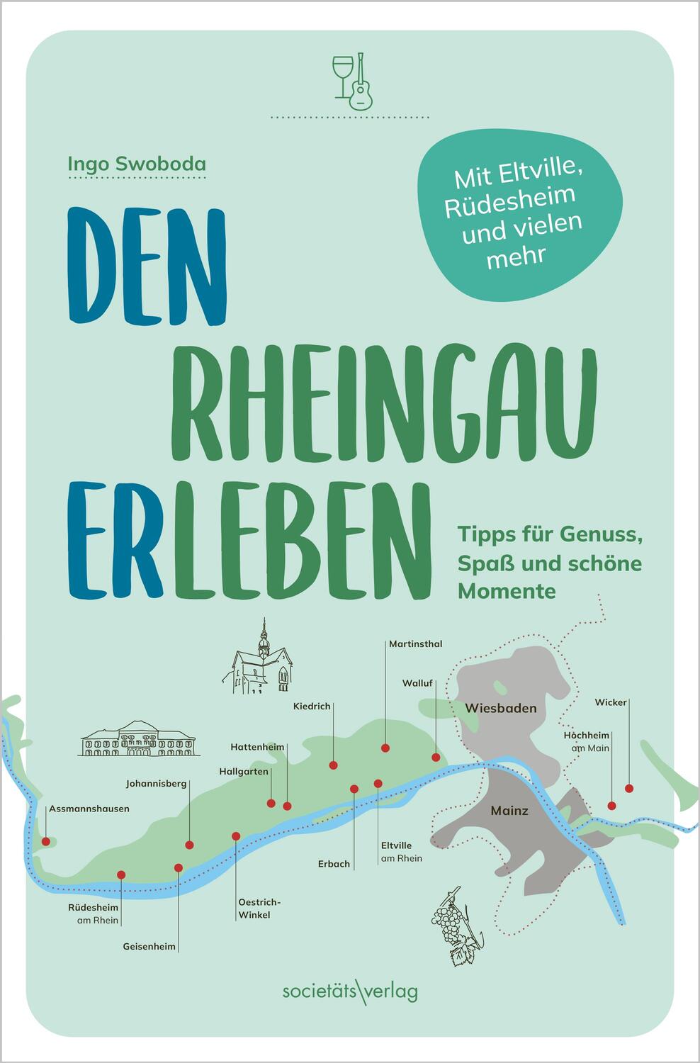 Cover: 9783955424480 | Den Rheingau erleben | Tipps für Genuss, Spaß und schöne Momente