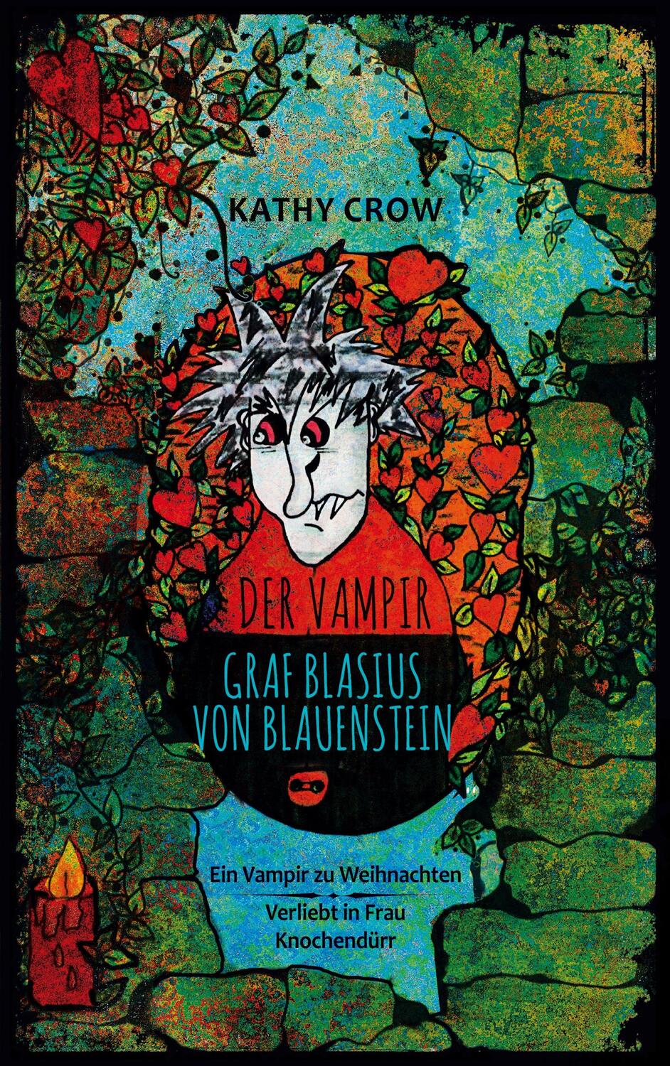 Cover: 9783756214167 | Der Vampir Graf Blasius von Blauenstein | Kathy Crow | Taschenbuch