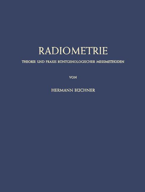 Cover: 9783642880353 | Radiometrie | Theorie und Praxis Röntgenologischer Messmethoden | Buch