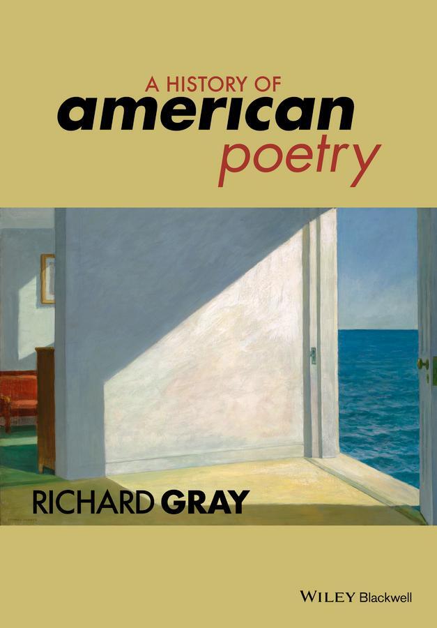 Cover: 9781118795354 | A History of American Poetry | Richard Gray | Taschenbuch | 544 S.