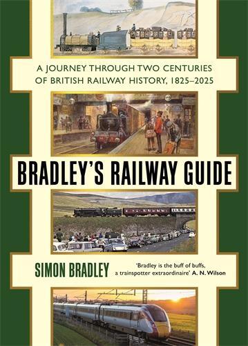 Cover: 9781781259825 | Bradley's Railway Guide | Simon Bradley | Buch | Englisch | 2024