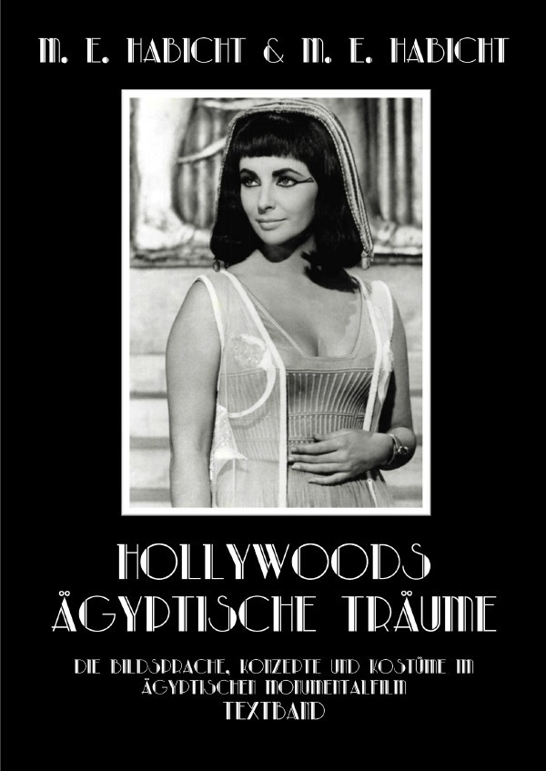 Cover: 9783756514502 | Hollywoods Ägyptische Träume. Textband | Habicht (u. a.) | Taschenbuch