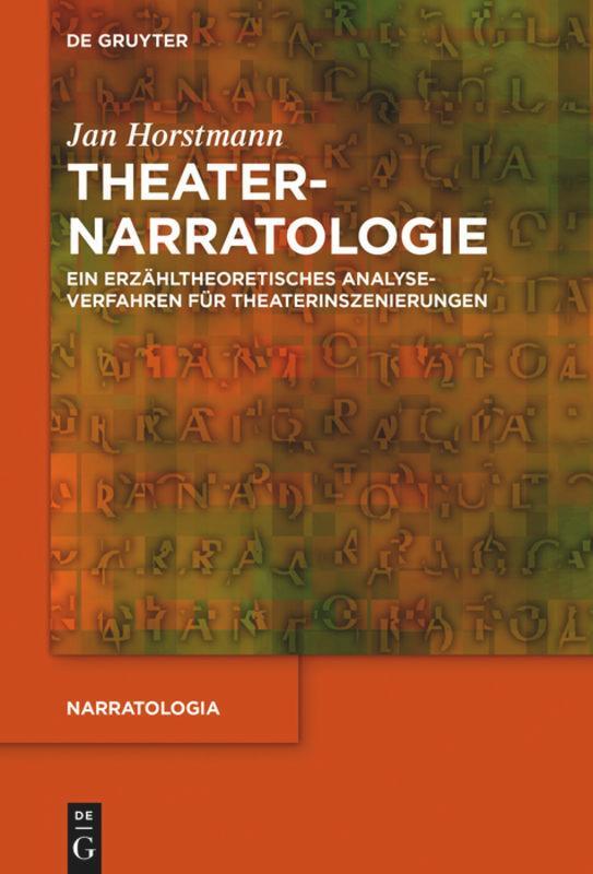 Cover: 9783110709049 | Theaternarratologie | Jan Horstmann | Taschenbuch | ISSN | Paperback