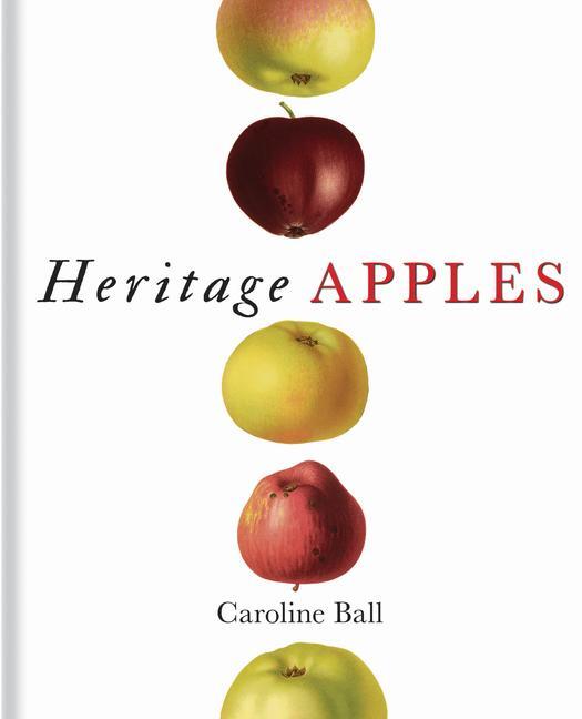 Cover: 9781851245161 | Heritage Apples | Caroline Ball | Buch | Gebunden | Englisch | 2019