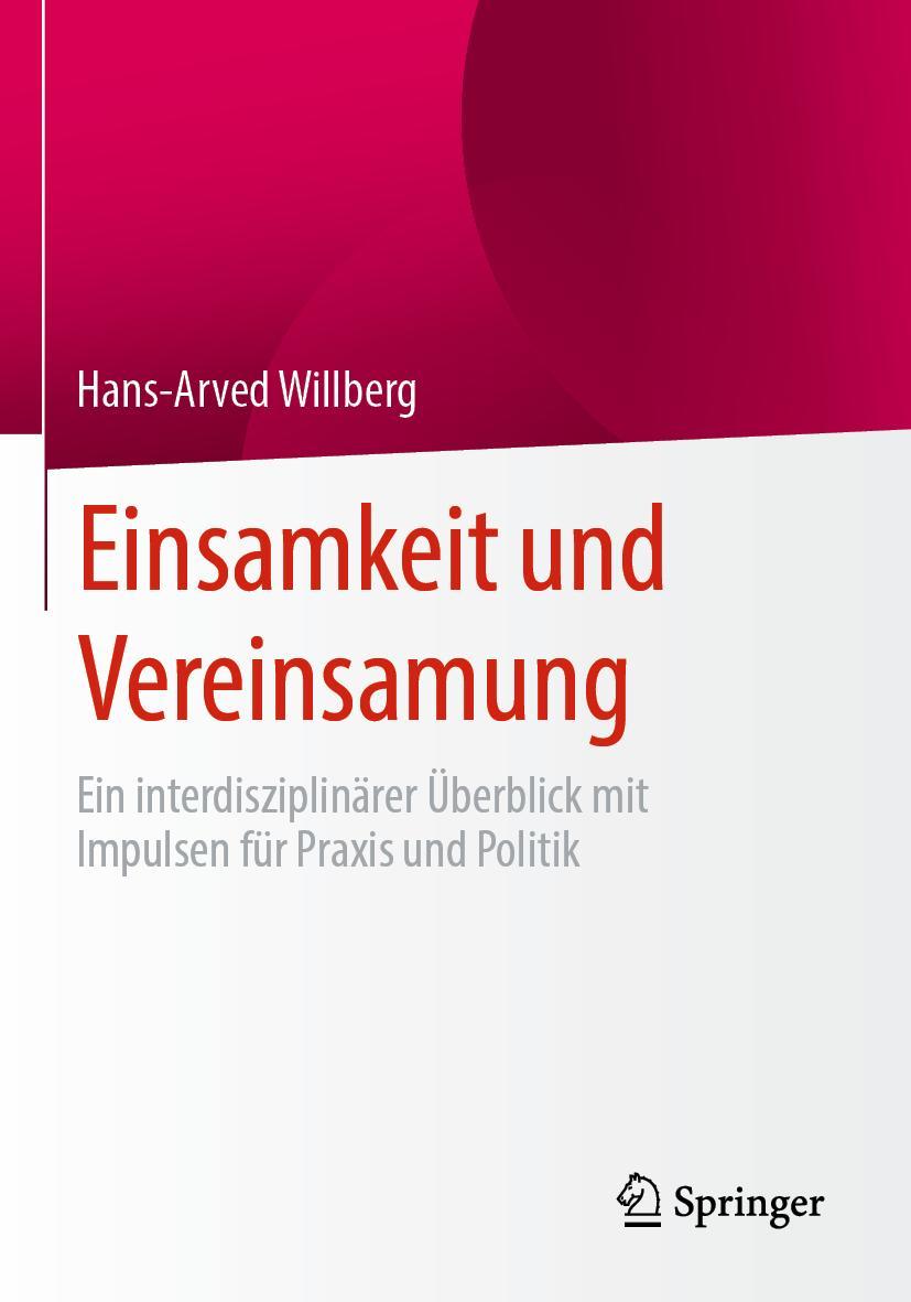 Cover: 9783662671610 | Einsamkeit und Vereinsamung | Hans-Arved Willberg | Taschenbuch | ix