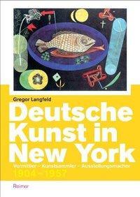 Cover: 9783496014461 | Deutsche Kunst in New York | Gregor Langfeld | Taschenbuch | 240 S.