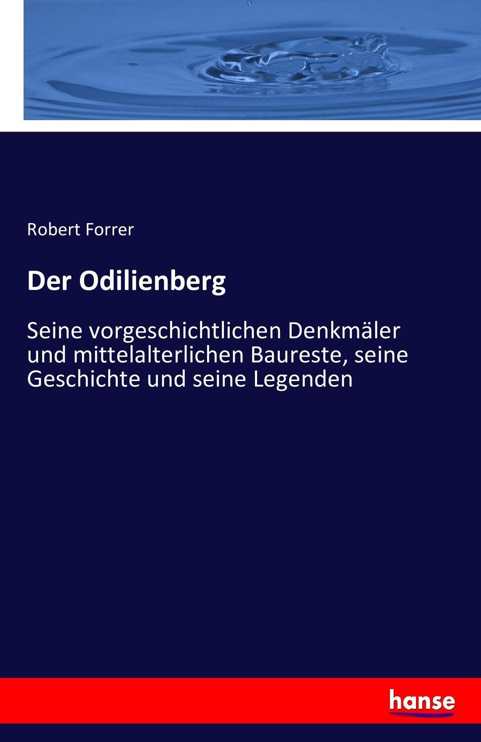 Cover: 9783742894472 | Der Odilienberg | Robert Forrer | Taschenbuch | Hansebooks