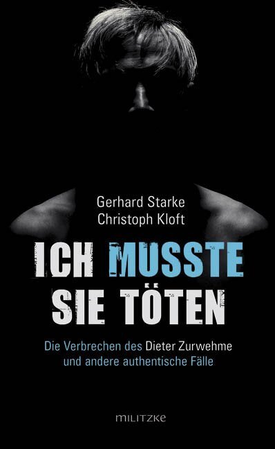 Cover: 9783861898658 | Ich musste sie töten | Gerhard Starke (u. a.) | Taschenbuch | 208 S.