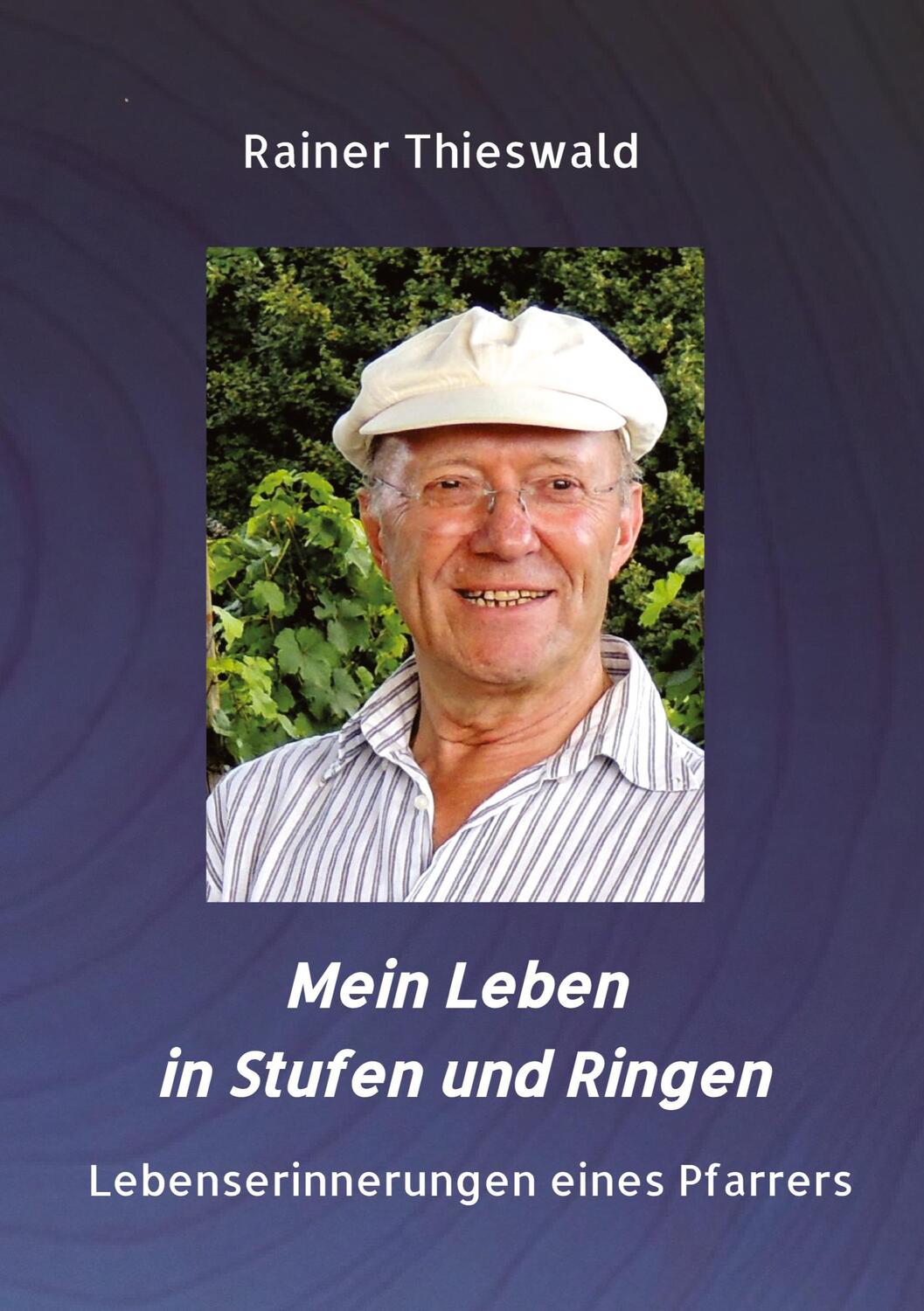 Cover: 9783347765153 | Mein Leben in Stufen und Ringen | Lebenserinnerungen eines Pfarrers