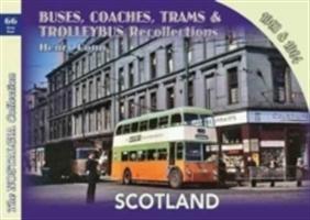 Cover: 9781857944860 | Buses, Coaches,Trams &amp; Trolleybus Recollections Scotland 1963 &amp; 1964