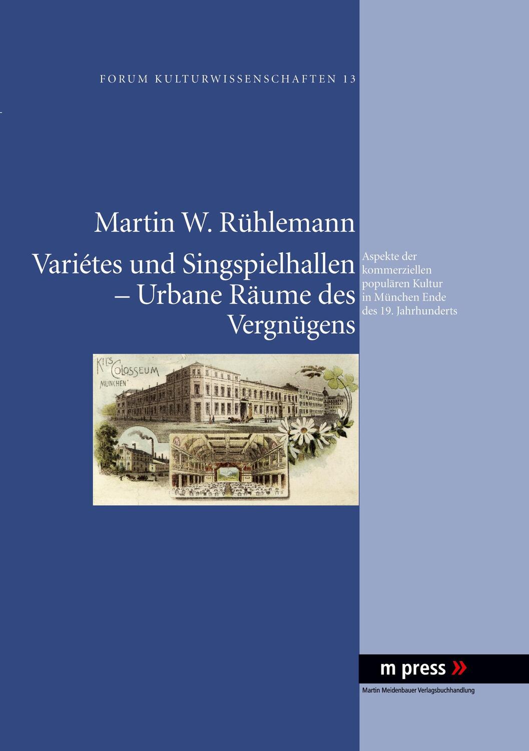 Cover: 9783899757484 | Variétes und Singspielhallen ¿ Urbane Räume des Vergnügens | Rühlemann