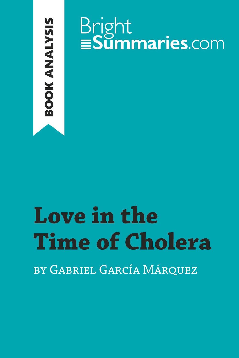 Cover: 9782808002073 | Love in the Time of Cholera by Gabriel García Márquez (Book Analysis)