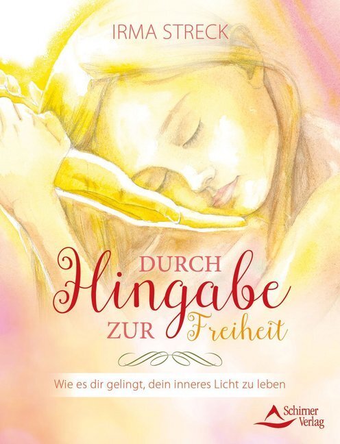 Cover: 9783843413541 | Durch Hingabe zur Freiheit | Irma Streck | Taschenbuch | 144 S. | 2018