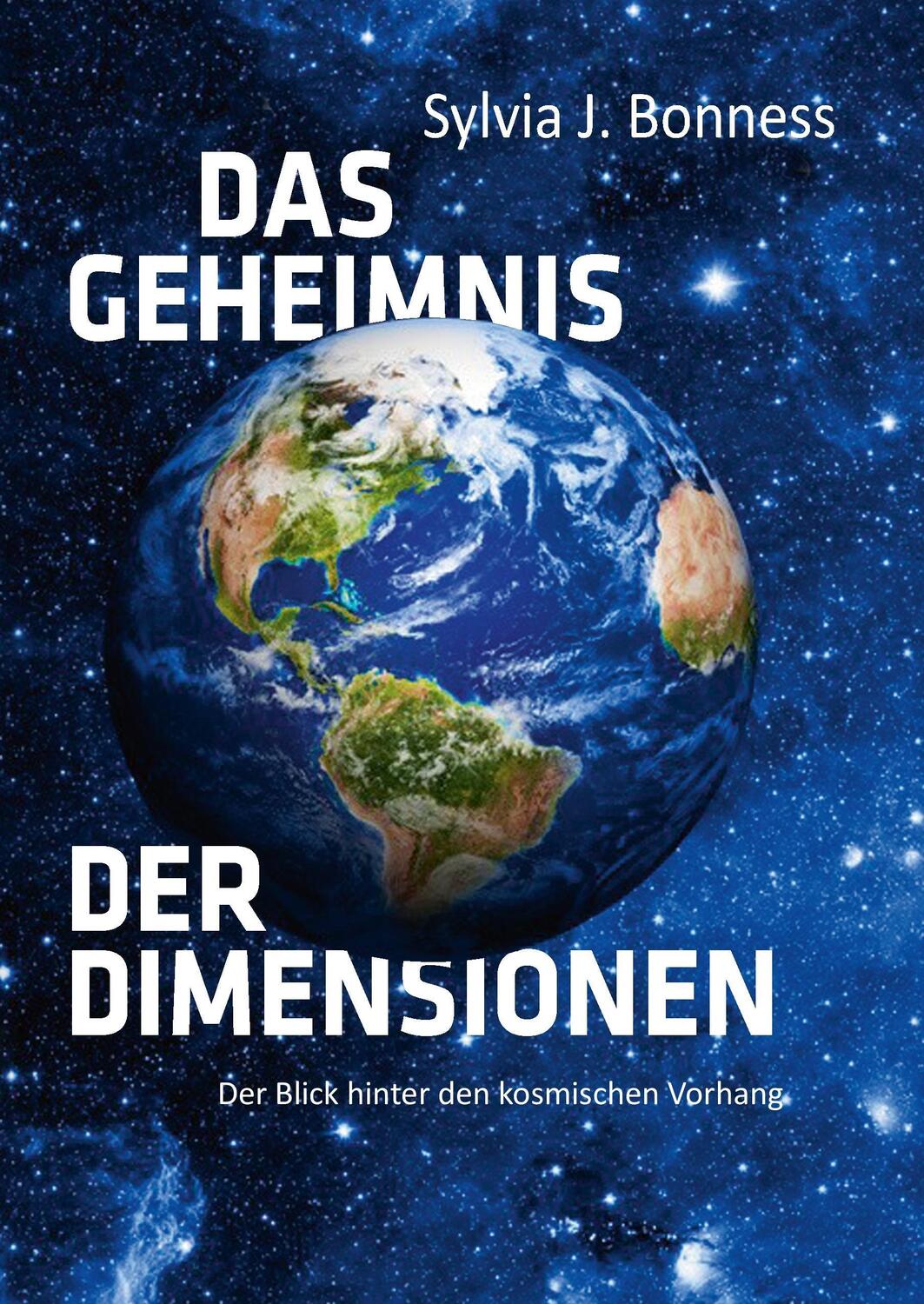 Cover: 9783739250656 | Das Geheimnis der Dimensionen | Sylvia J. Bonness | Buch | 148 S.