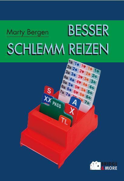 Cover: 9783981353907 | Besser Schlemm reizen | Ungekürzte Ausgabe | Marty Bergen | Buch