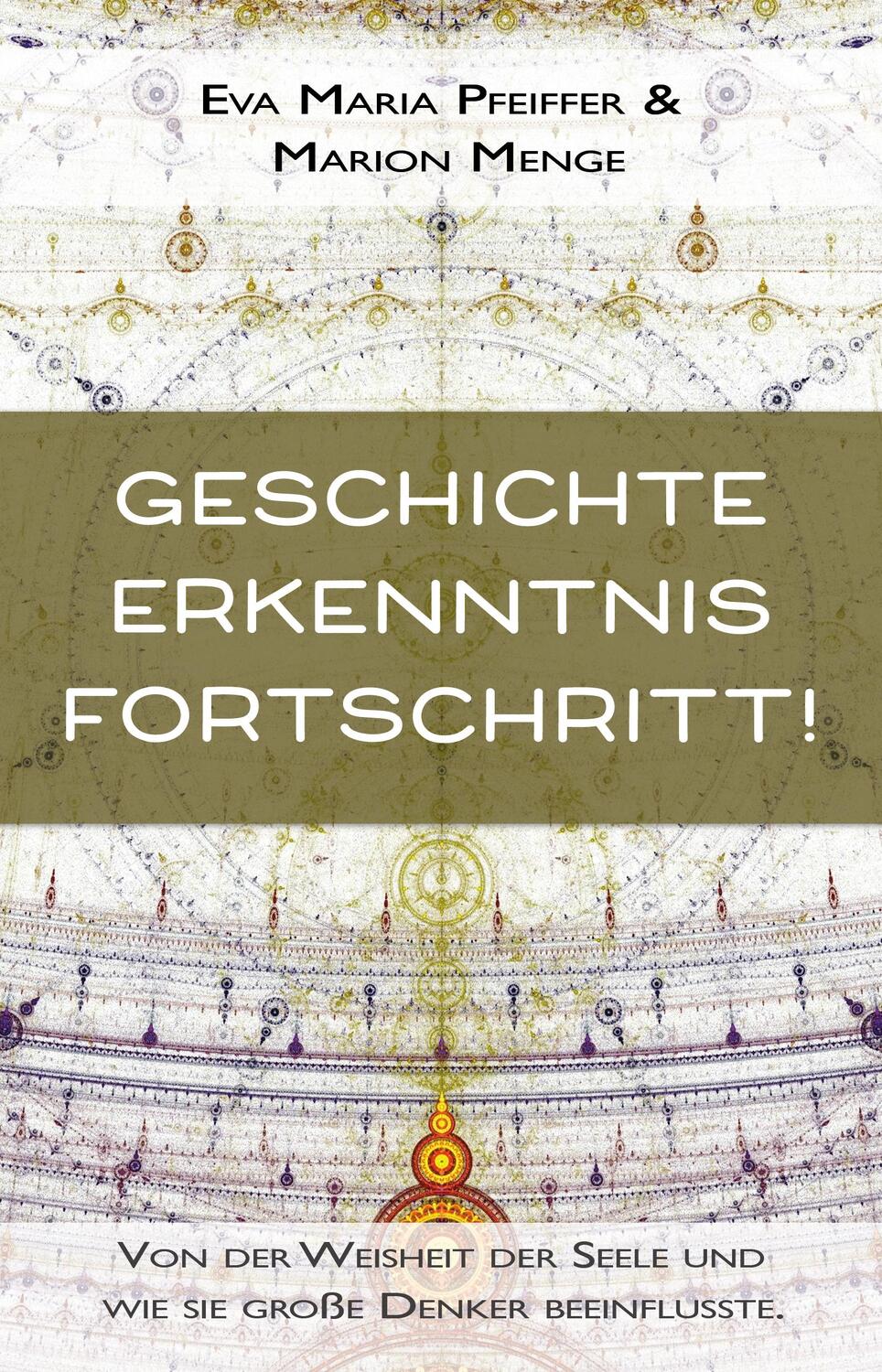 Cover: 9783964420640 | Geschichte, Erkenntnis, Fortschritt! | Eva Maria Pfeiffer (u. a.)