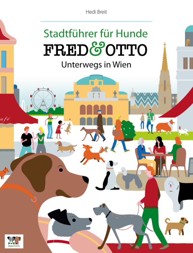 Cover: 9783956930003 | FRED & OTTO unterwegs in Wien | Hedi Breit (u. a.) | Taschenbuch
