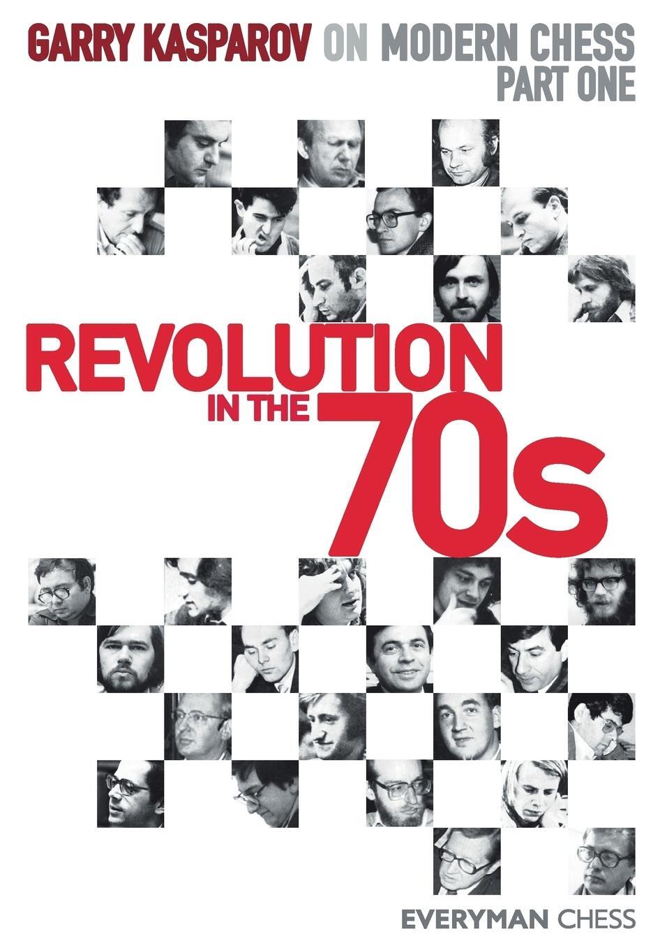 Cover: 9781781945209 | Garry Kasparov on Modern Chess. Part One | Revolution in the 70s