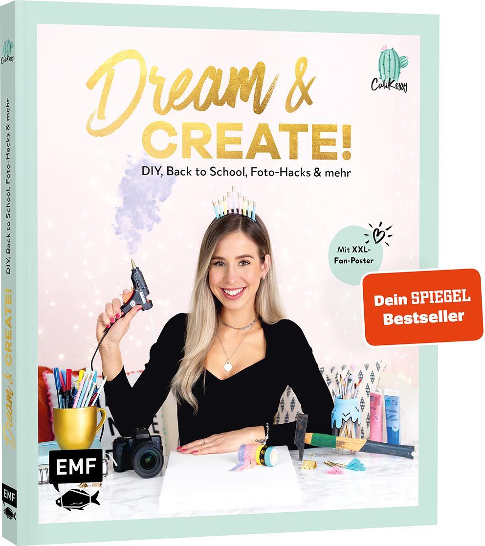 Cover: 9783745906981 | Dream &amp; Create mit Cali Kessy | Cali Kessy | Buch | 96 S. | Deutsch
