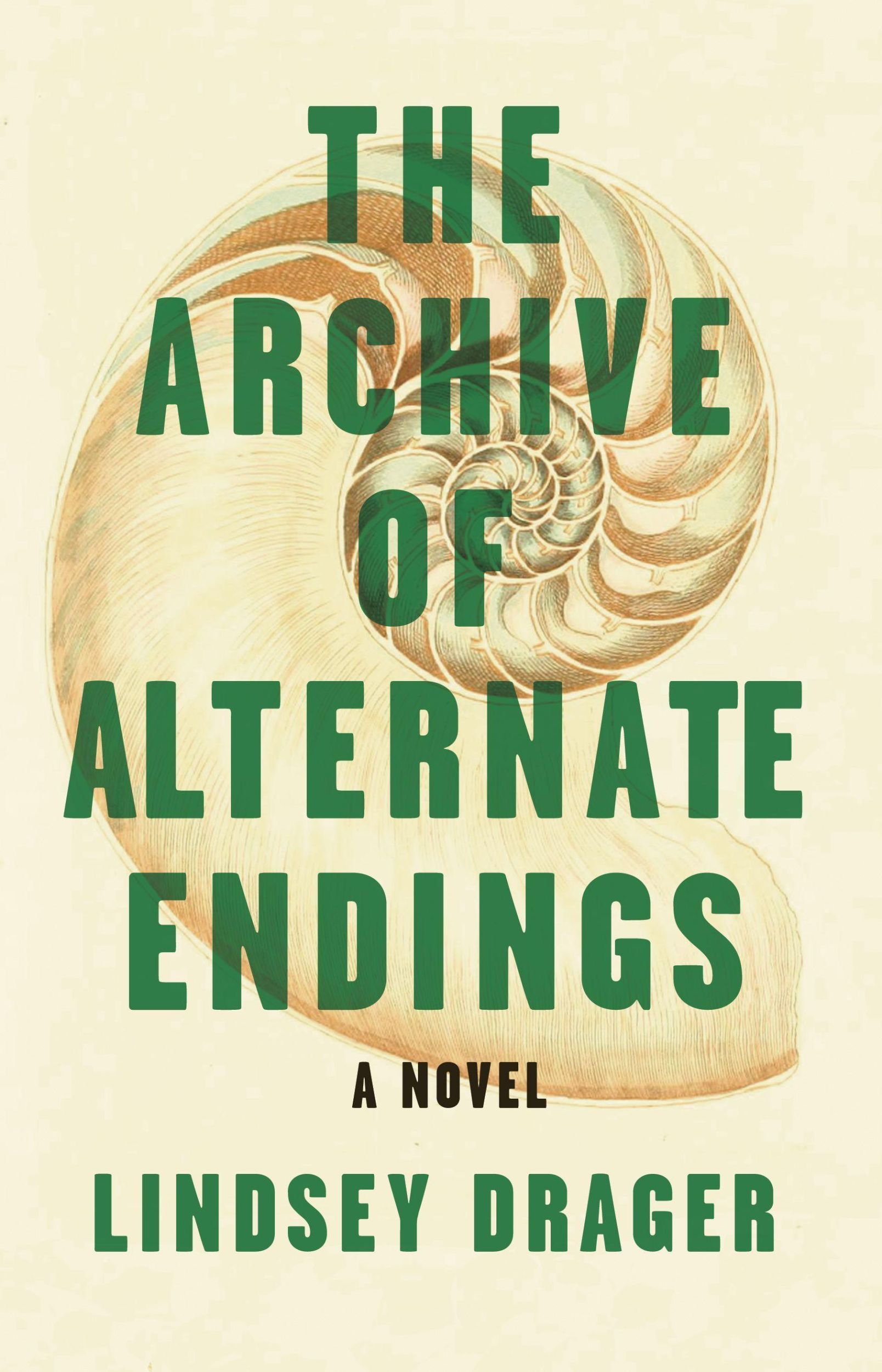 Cover: 9781945814822 | The Archive of Alternate Endings | Lindsey Drager | Taschenbuch | 2019