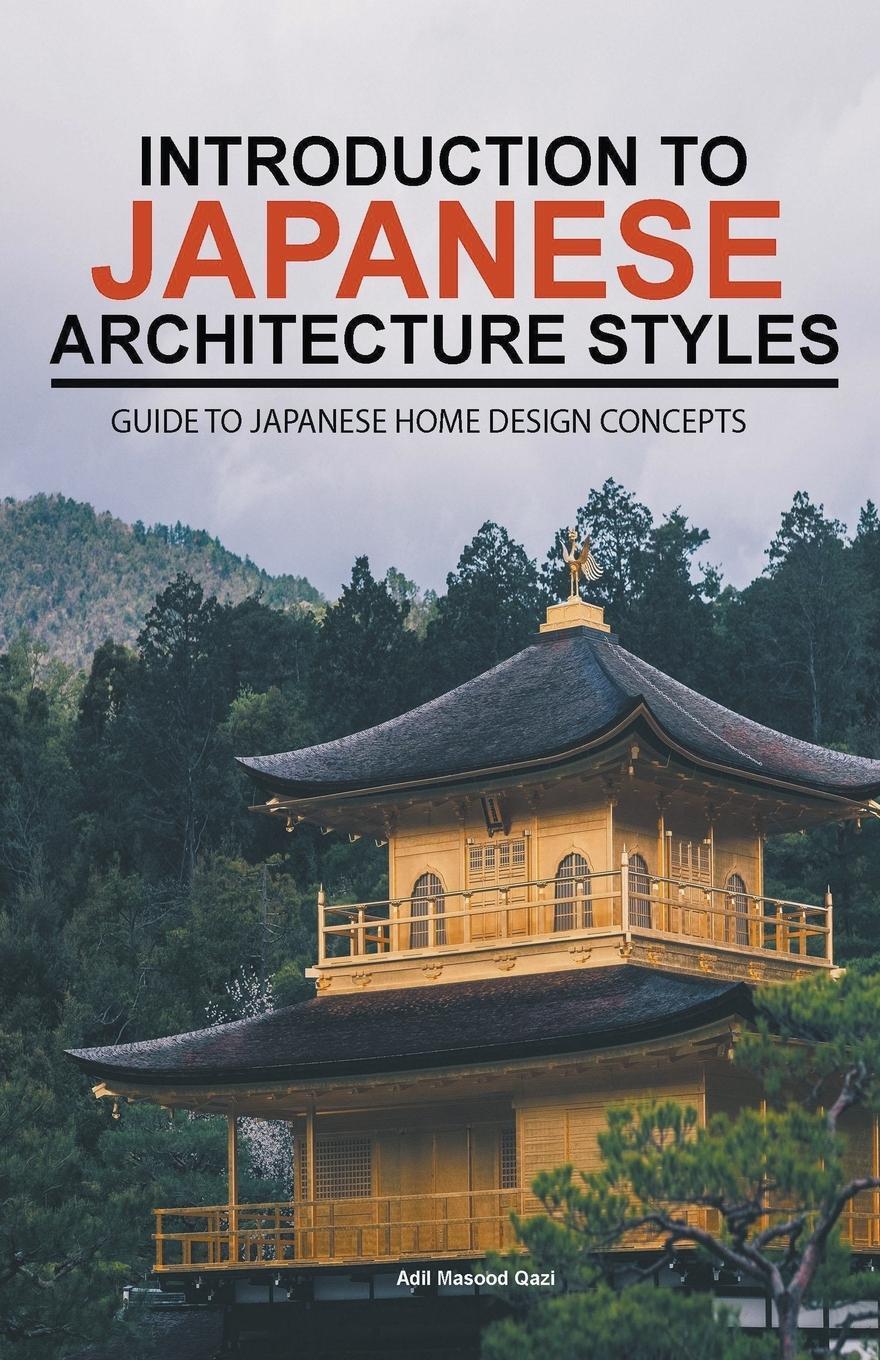 Cover: 9798223883531 | Introduction to Japanese Architecture Styles | Adil Masood Qazi | Buch