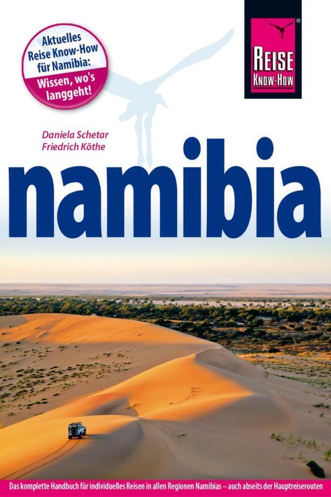 Cover: 9783896626080 | Reise Know-How Reiseführer Namibia | Daniela Schetar (u. a.) | Buch