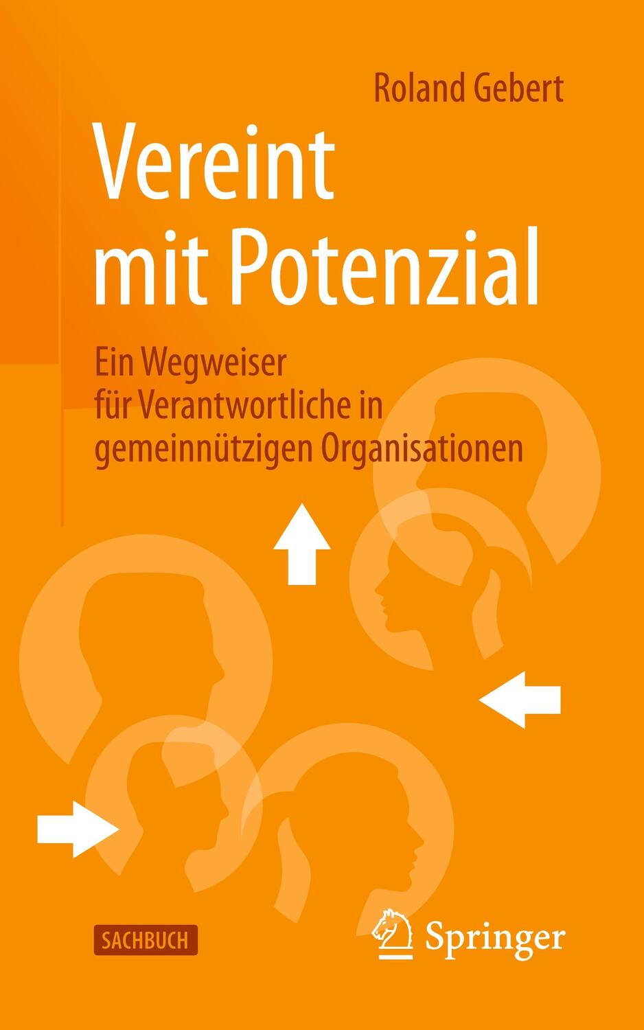 Cover: 9783658405892 | Vereint mit Potenzial | Roland Gebert | Taschenbuch | Paperback | 2023