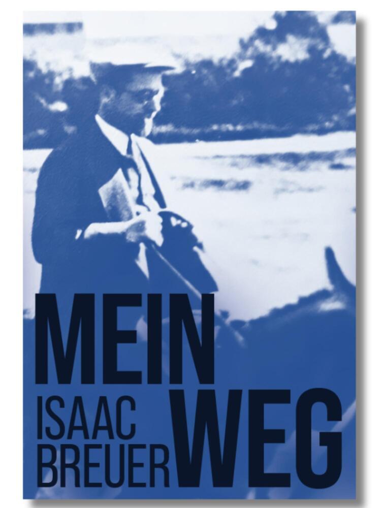 Cover: 9783907401323 | Mein Weg. | Isaac Breuer | Buch | Deutsch | 2024 | Morascha