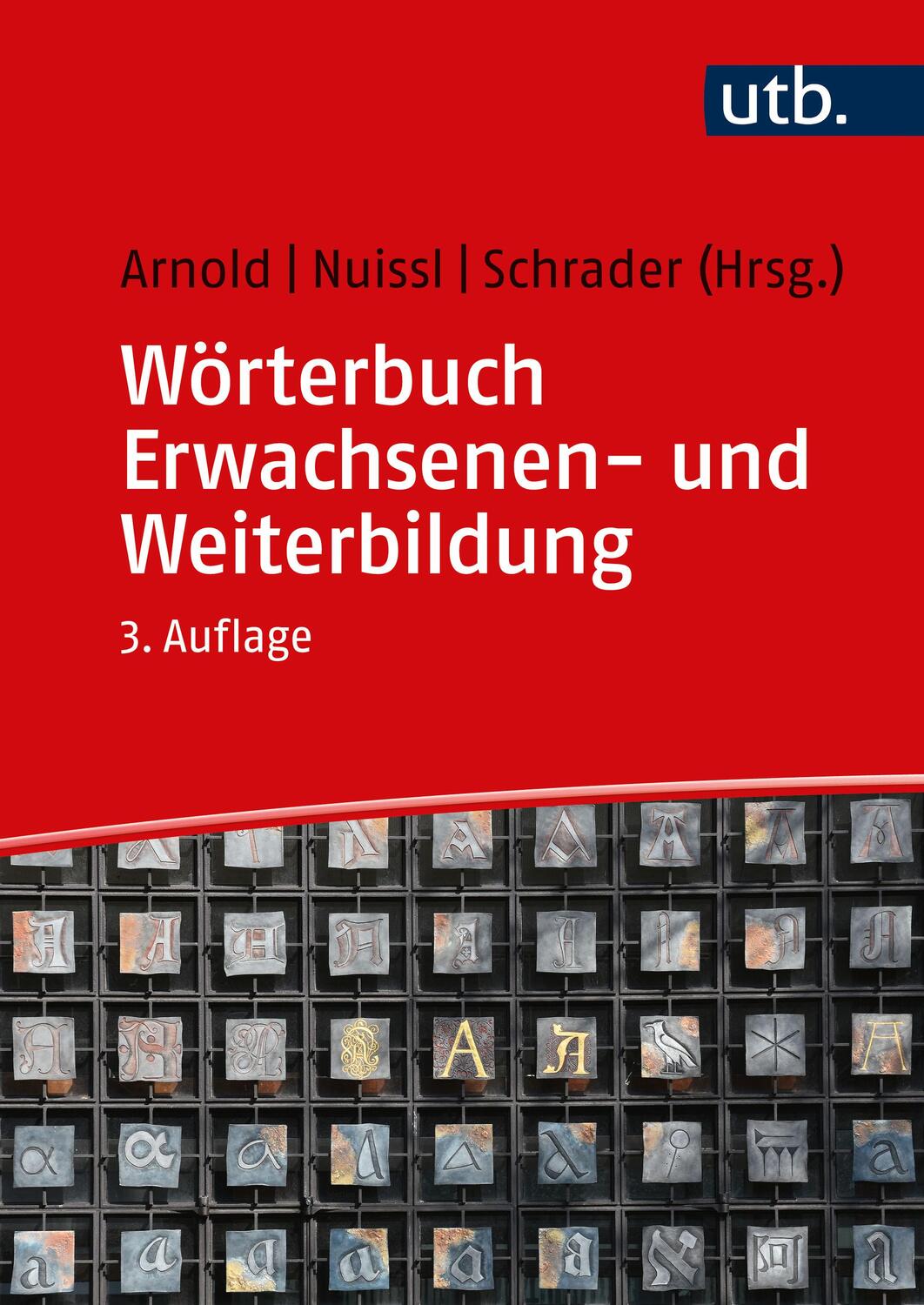 Cover: 9783825287436 | Wörterbuch Erwachsenen- und Weiterbildung | Rolf Arnold (u. a.) | Buch
