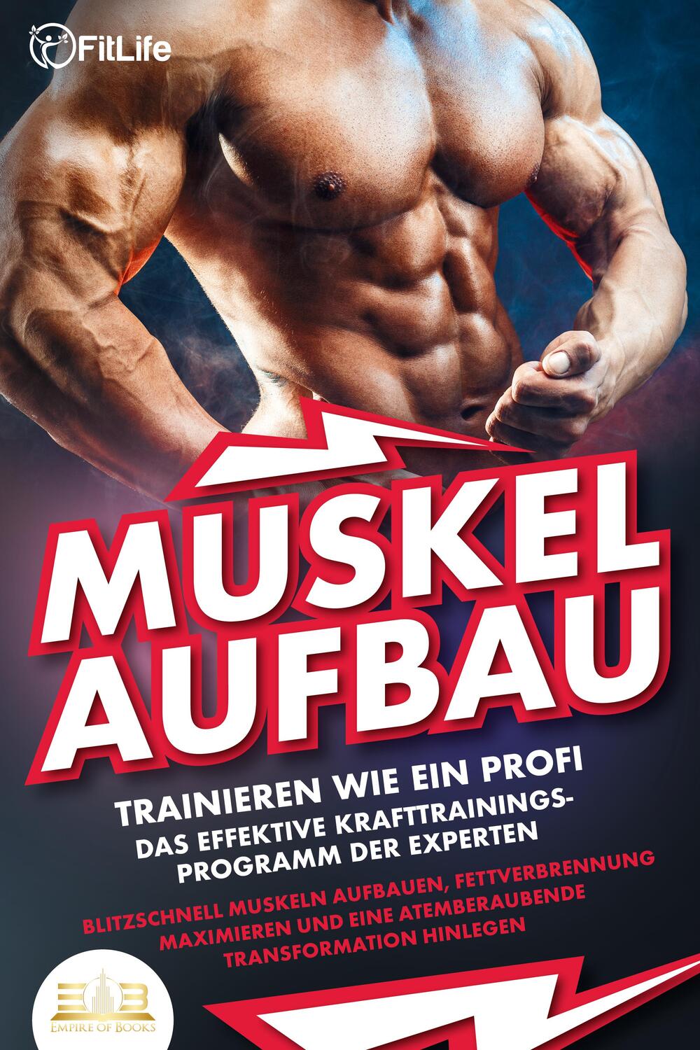 Cover: 9783989350618 | MUSKELAUFBAU - Trainieren wie ein Profi: Das effektive...