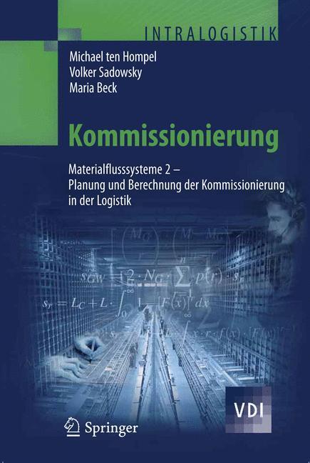 Cover: 9783540296225 | Kommissionierung | Michael Hompel (u. a.) | Buch | VDI-Buch | X | 2011