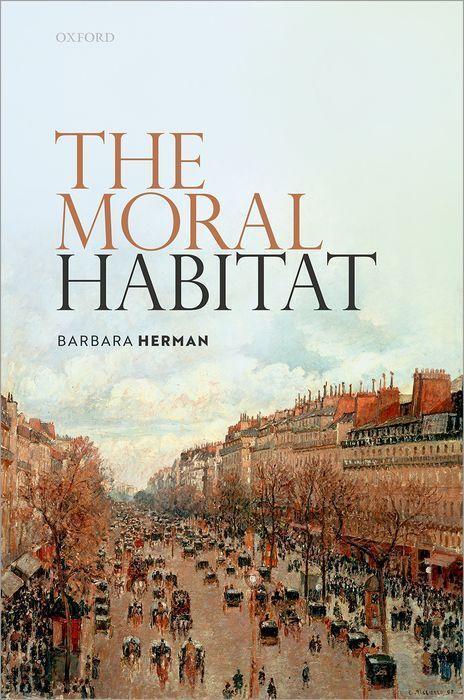 Cover: 9780192896353 | The Moral Habitat | Barbara Herman | Buch | Gebunden | Englisch | 2022
