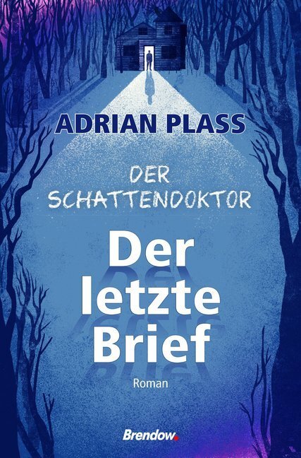 Cover: 9783961401222 | Der Schattendoktor (1): Der letzte Brief | Roman | Adrian Plass | Buch