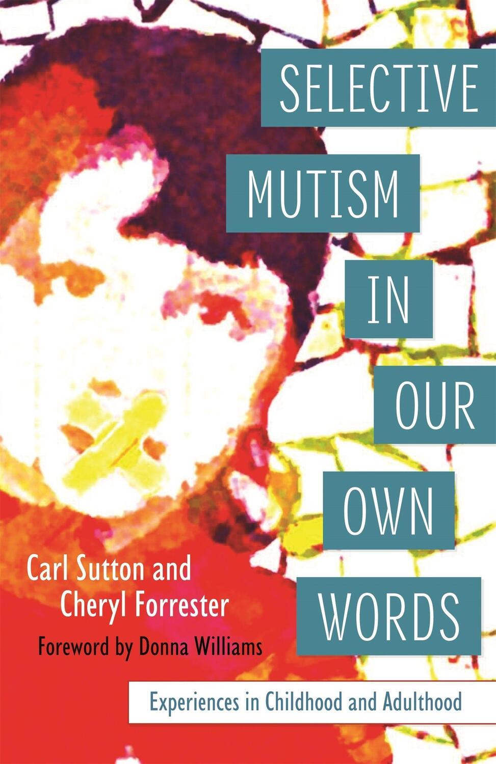Cover: 9781849056366 | Selective Mutism In Our Own Words | Cheryl Forrester (u. a.) | Buch