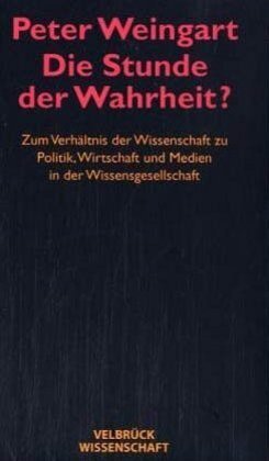 Cover: 9783934730984 | Die Stunde der Wahrheit? - Studienausgabe | Peter Weingart | Buch