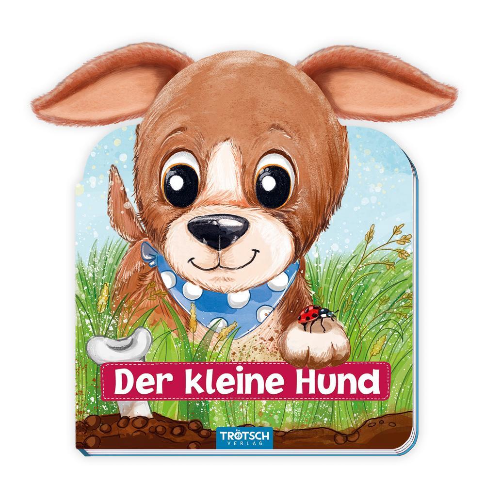 Cover: 9783965528833 | Trötsch Der kleine Hund Pappenbuch mit Plüschohren | Trötsch Verlag