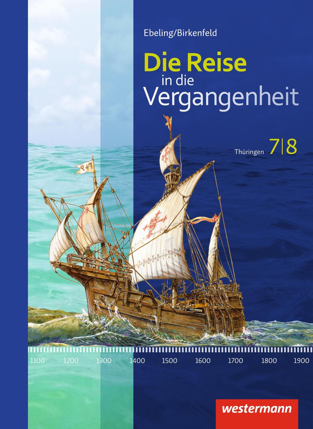 Cover: 9783141407327 | Die Reise in die Vergangenheit 7 / 8. Schülerband. Thüringen | Buch