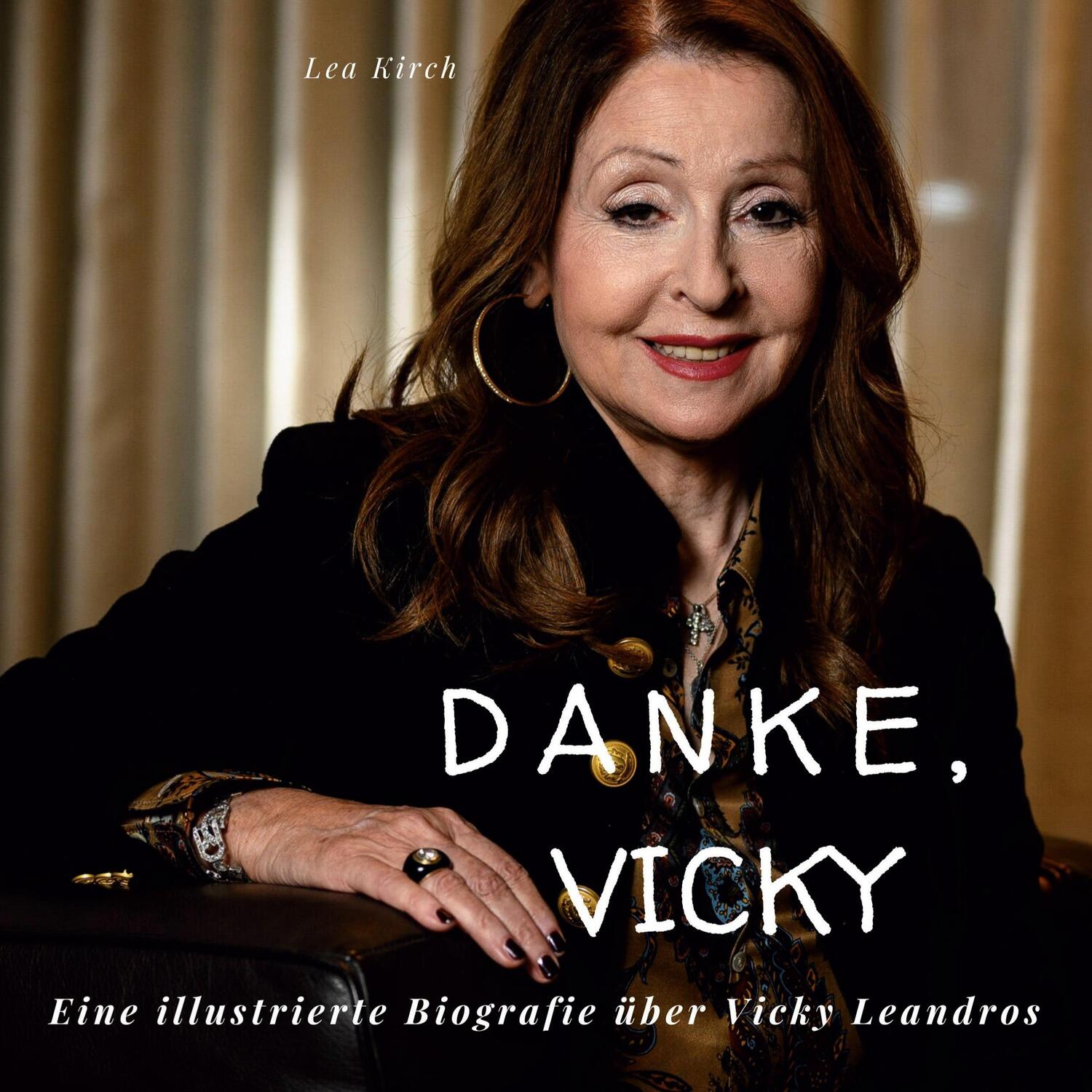 Cover: 9783750528000 | Danke, Vicky | Eine illustrierte Biografie über Vicky Leandros | Kirch