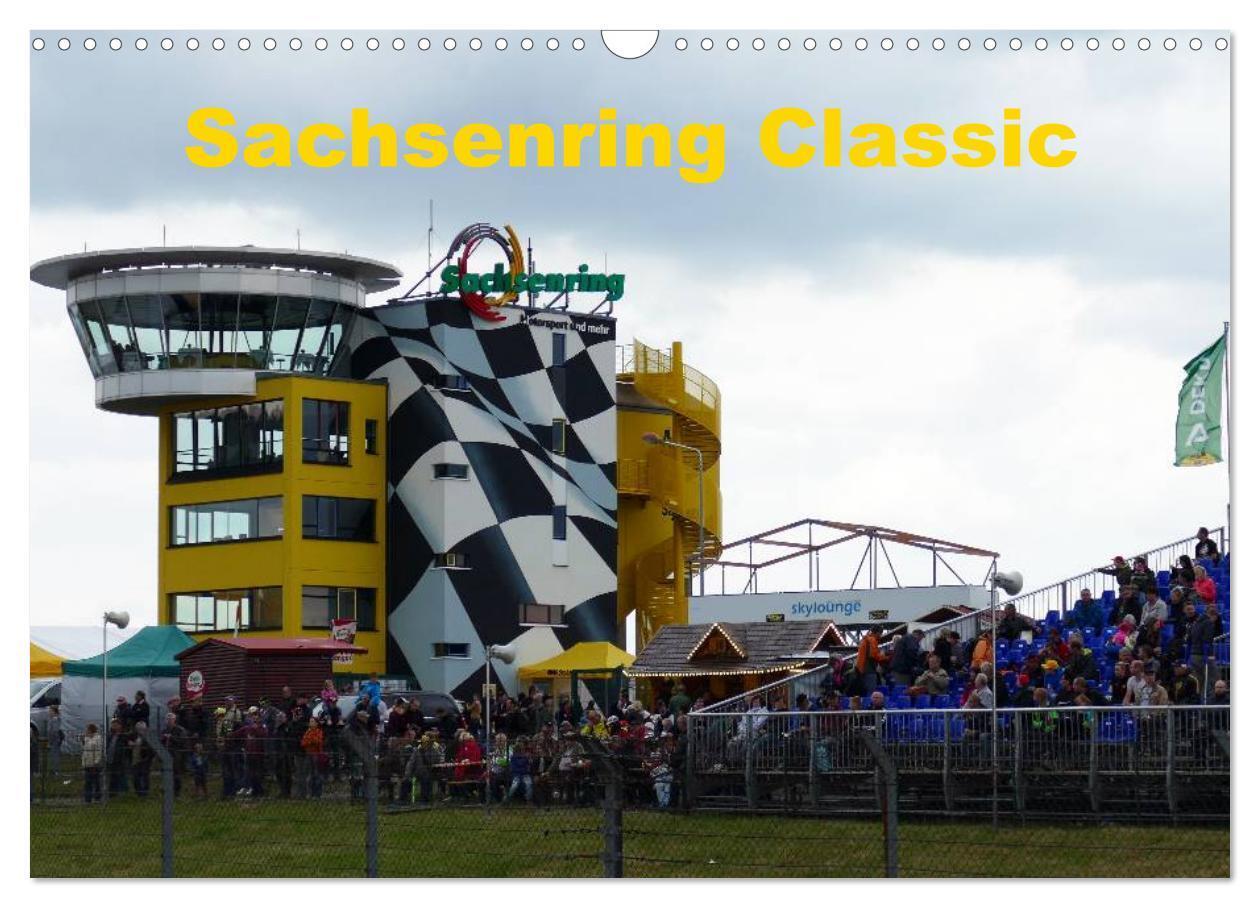 Cover: 9783383285240 | Sachsenring Classic (Wandkalender 2024 DIN A3 quer), CALVENDO...