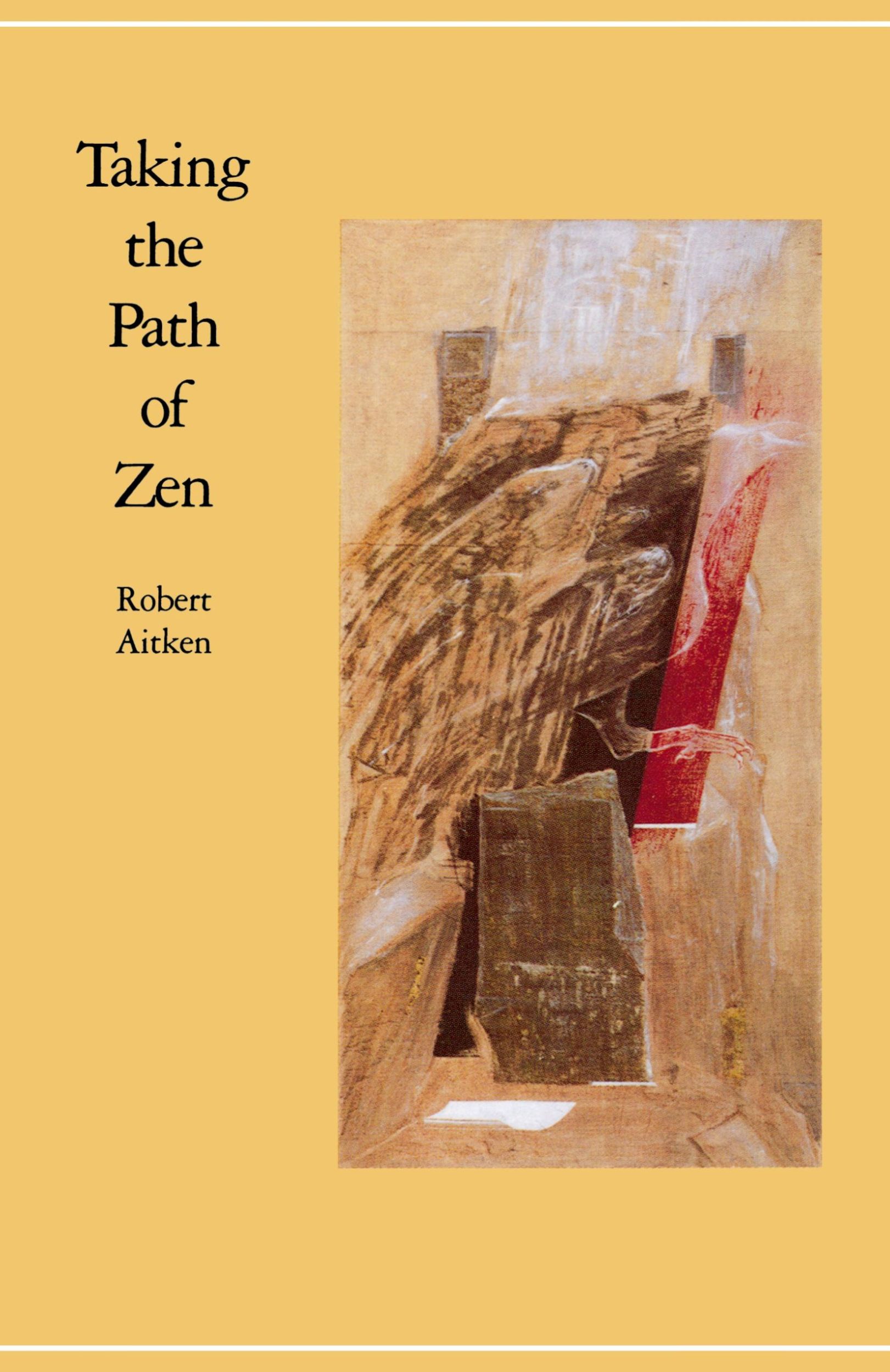 Cover: 9780865470804 | Taking the Path of Zen | Robert Aitken | Taschenbuch | Englisch | 1982