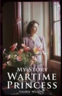 Cover: 9781407164007 | Wartime Princess | Valerie Wilding | Taschenbuch | My Story | Englisch