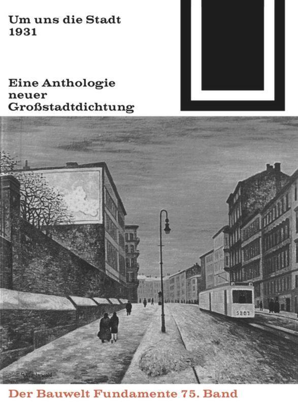 Cover: 9783035600940 | Um uns die Stadt | Eine Anthologie neuer Großstadtdichtung (1931)