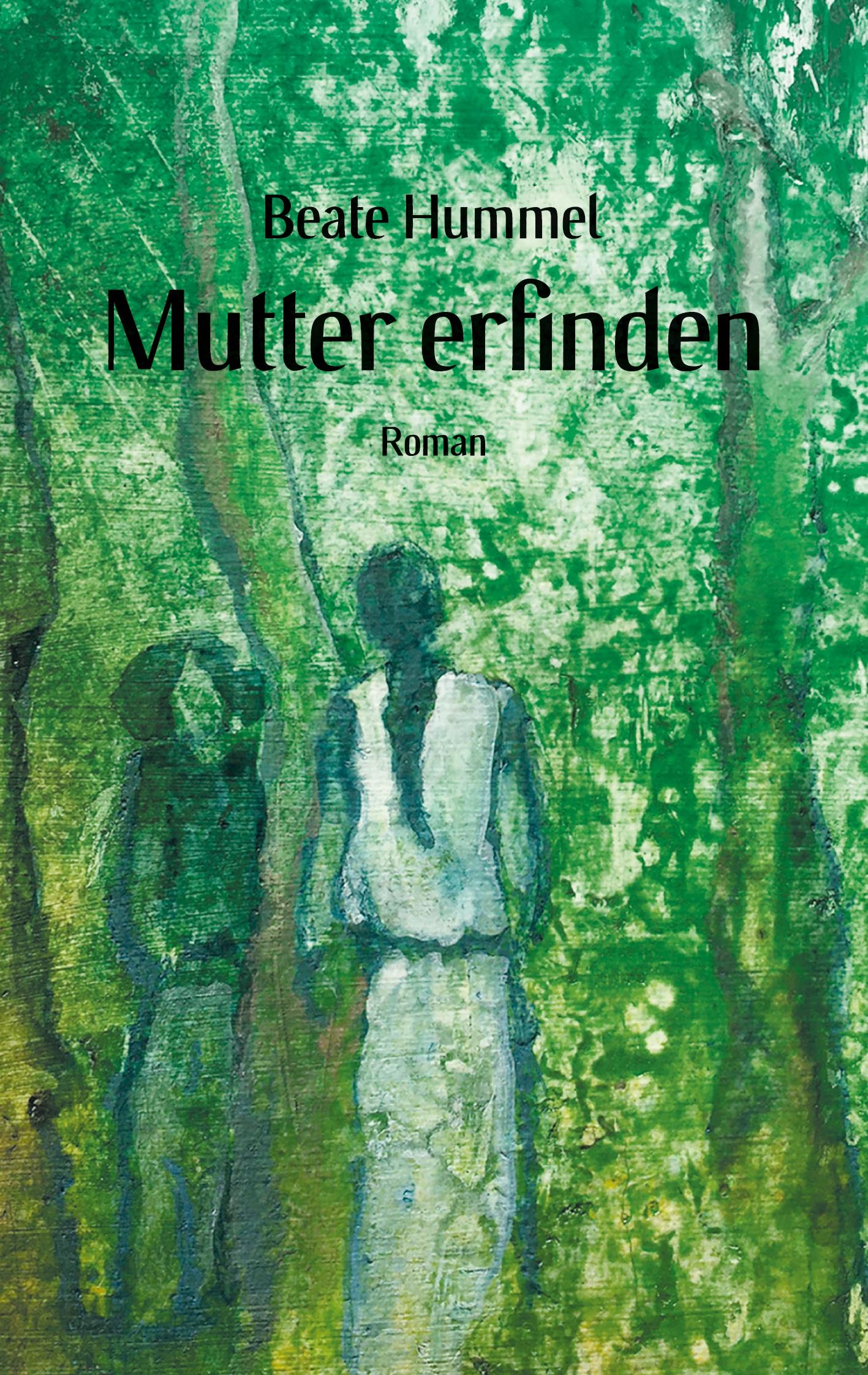 Cover: 9783758371837 | Mutter erfinden | Beate Hummel | Taschenbuch | Paperback | 268 S.