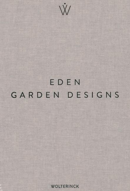 Cover: 9789089899453 | Eden - Garden Designs | Marcel Wolterinck | Buch | 2023