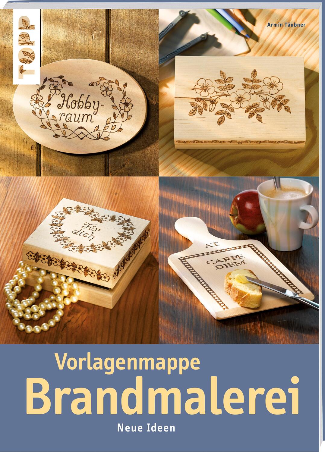 Cover: 9783772436765 | Vorlagenmappe Brandmalerei | Neue Ideen | Armin Täubner | Taschenbuch